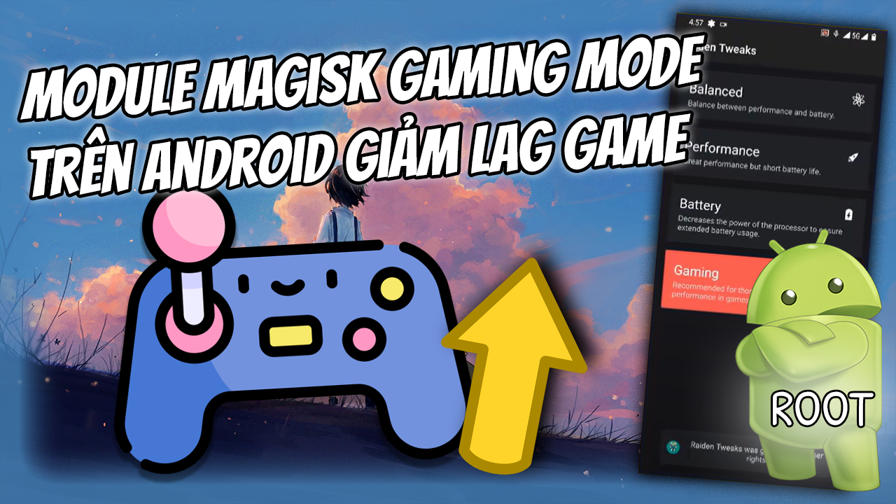 Module Magisk Gaming Mode Giảm Lag Chơi Game Android