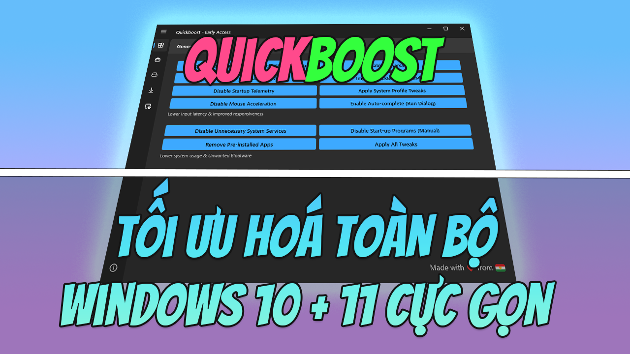 QuickBoost &ndash; Tối Ưu Ho&aacute; Windows 10 / 11 Tweaking Utility