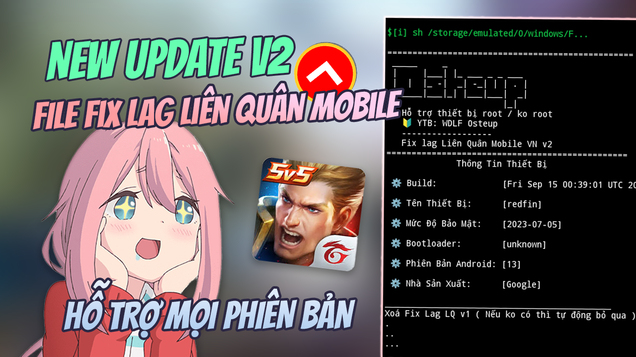 Fix Lag Li&ecirc;n Qu&acirc;n Mobile v2 Cho Mọi M&ugrave;a, Phi&ecirc;n Bản