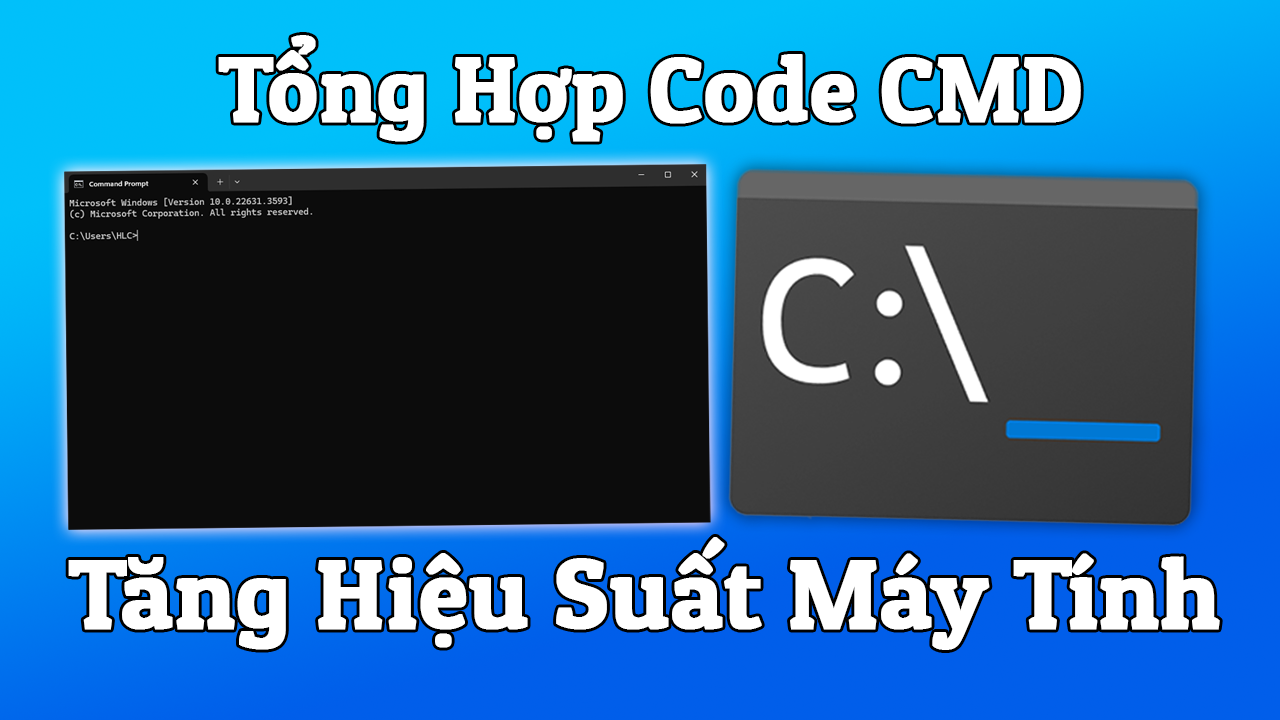 Tổng Hợp Code CMD Tăng Hiệu Suất Máy Tính Windows 10/11